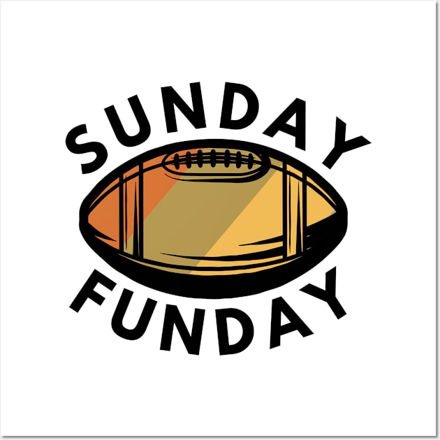 Sunday Funday saying for football lovers Wall Art by Houseofwinning